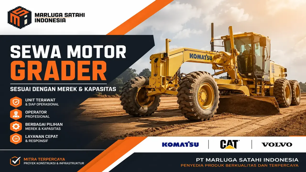 Layanan sewa motor grader berbagai kapasitas dan merek terpercaya untuk proyek jalan