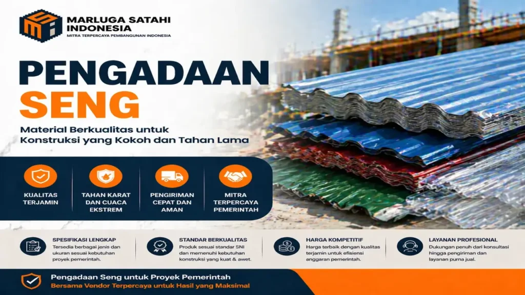 Pengadaan seng berkualitas untuk proyek pemerintah dengan berbagai jenis seng yang tahan karat, tahan cuaca ekstrem, dan pengiriman cepat dari PT Marluga Satahi Indonesia