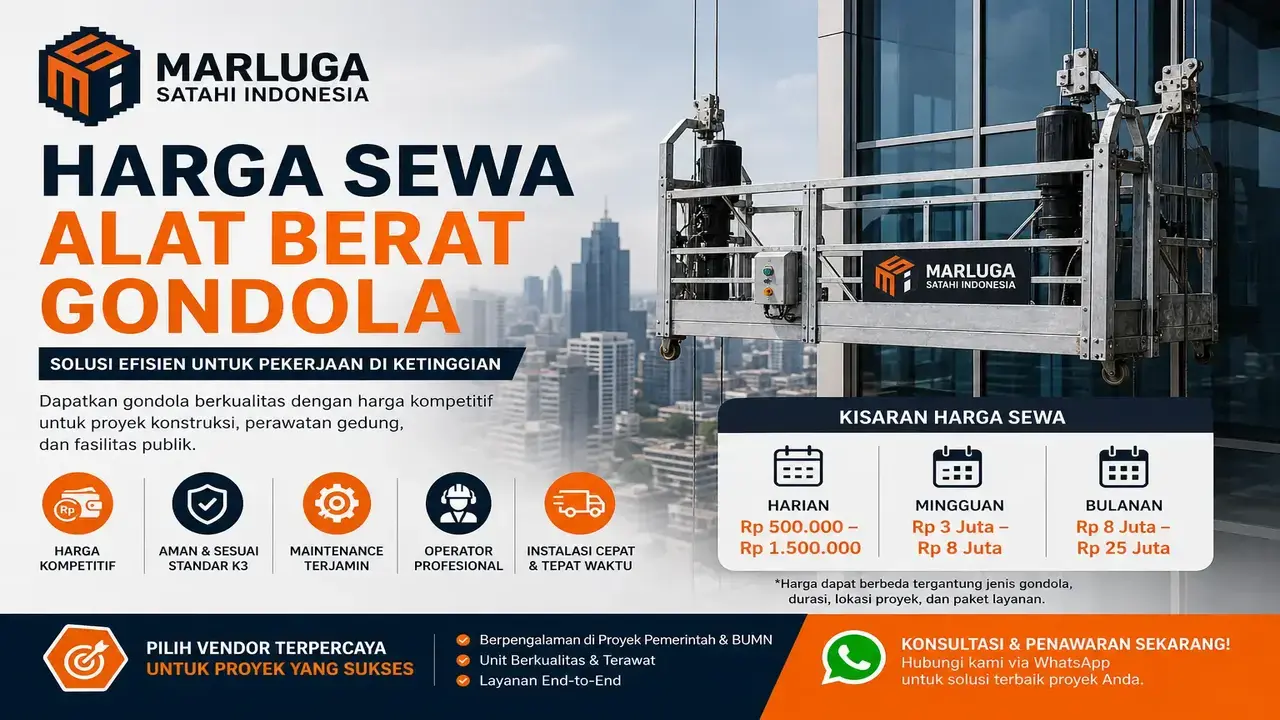 Harga sewa alat berat gondola untuk proyek konstruksi dan pemerintah dengan ilustrasi gondola gedung tinggi serta logo PT Marluga Satahi Indonesia.