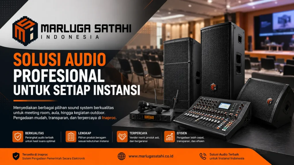 Harga Sound System Inaproc untuk Pengadaan Instansi Pemerintah Resmi Tahun 2026