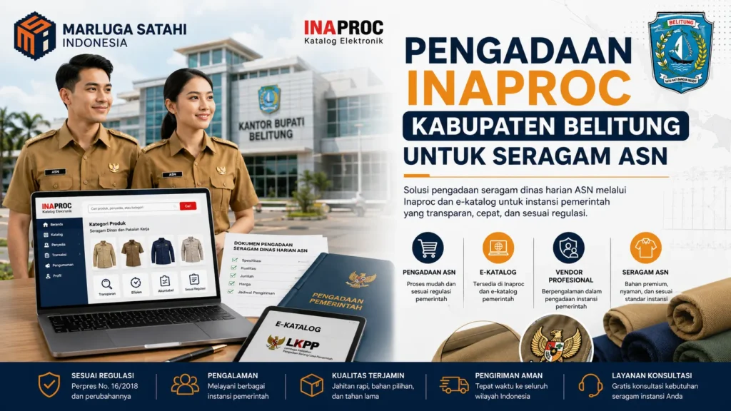 Pengadaan Inaproc Kabupaten Belitung untuk kebutuhan seragam ASN pemerintah