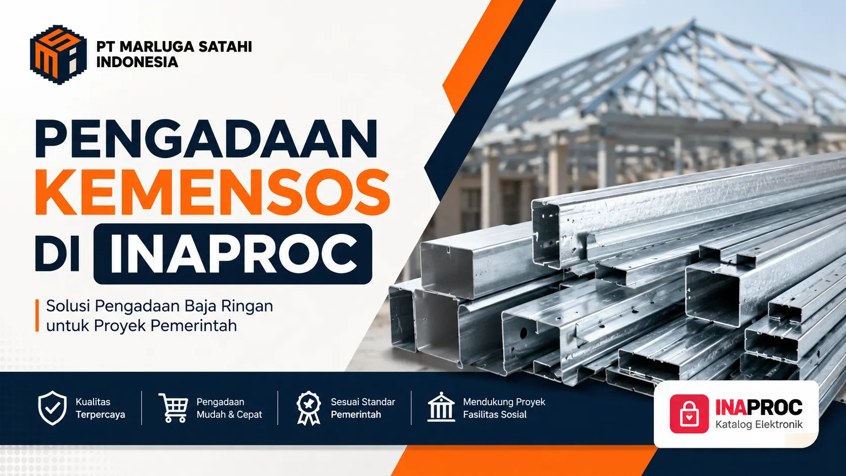 Pengadaan Kemensos di Inaproc untuk produk baja ringan berkualitas