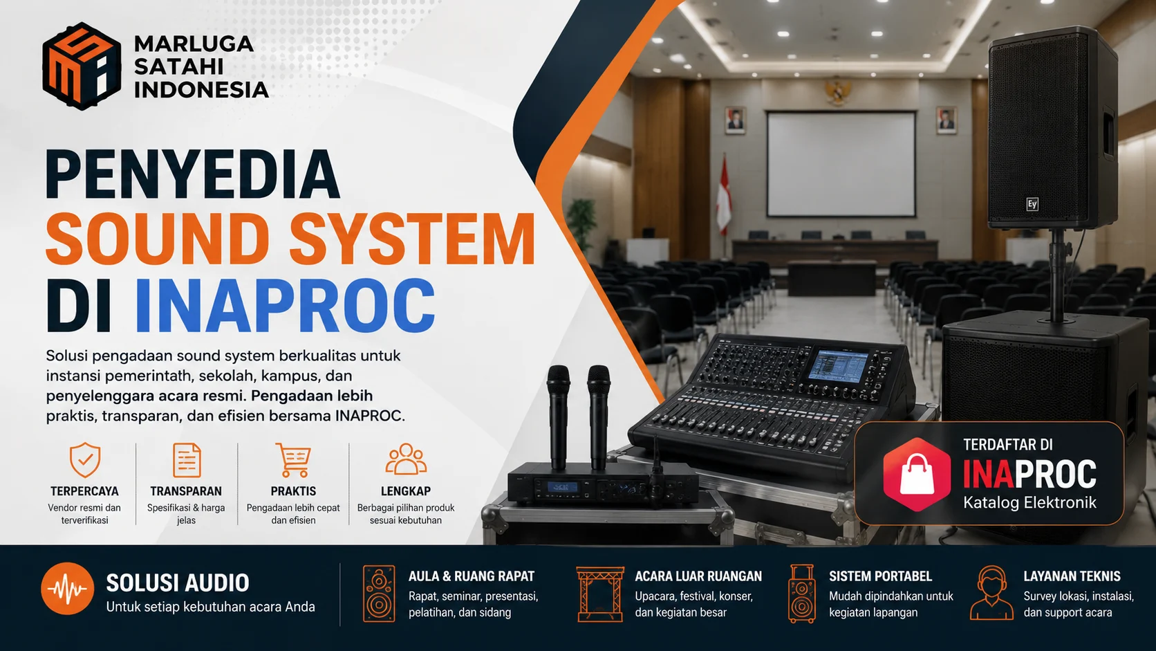 Penyedia Sound System di Inaproc untuk pengadaan audio instansi pemerintah bersama Marluga Satahi Indonesia