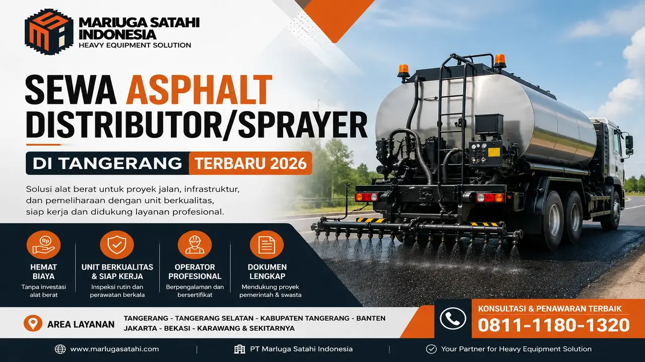 sewa Asphalt Distributor/Sprayer di Tangerang terbaru 2026 dengan unit siap kerja, operator profesional, dan layanan proyek jalan untuk pemerintah maupun swasta.