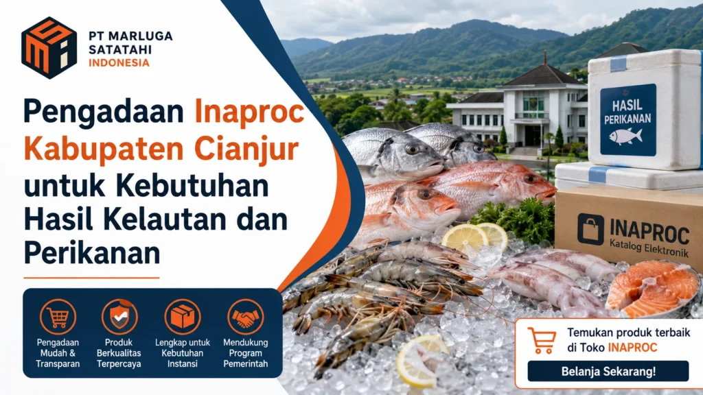Ilustrasi gambar Pengadaan Inaproc Kabupaten Cianjur untuk kebutuhan hasil kelautan dan perikanan di instansi pemerintah