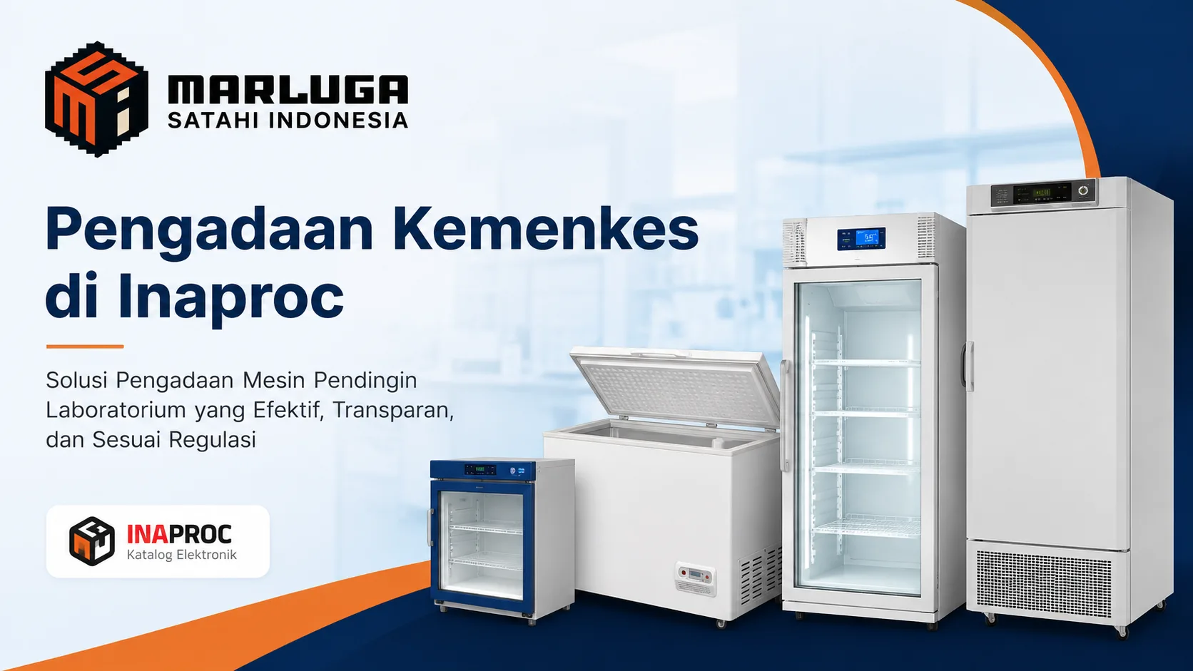 Pengadaan Kemenkes di Inaproc untuk mesin pendingin laboratorium kesehatan dari penyedia terpercaya