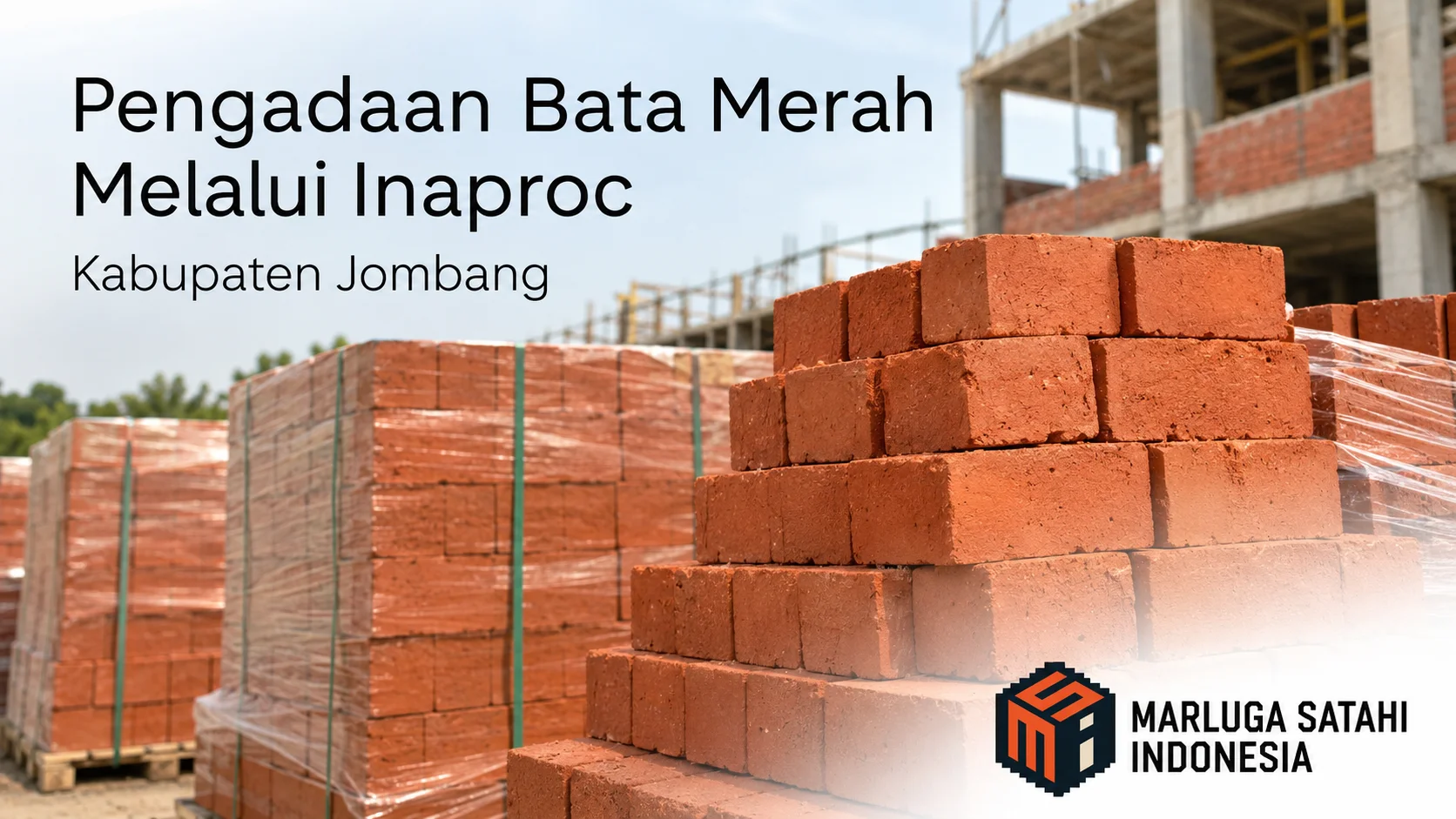 Pengadaan Inaproc Kabupaten Jombang untuk bata merah melalui E-Katalog.