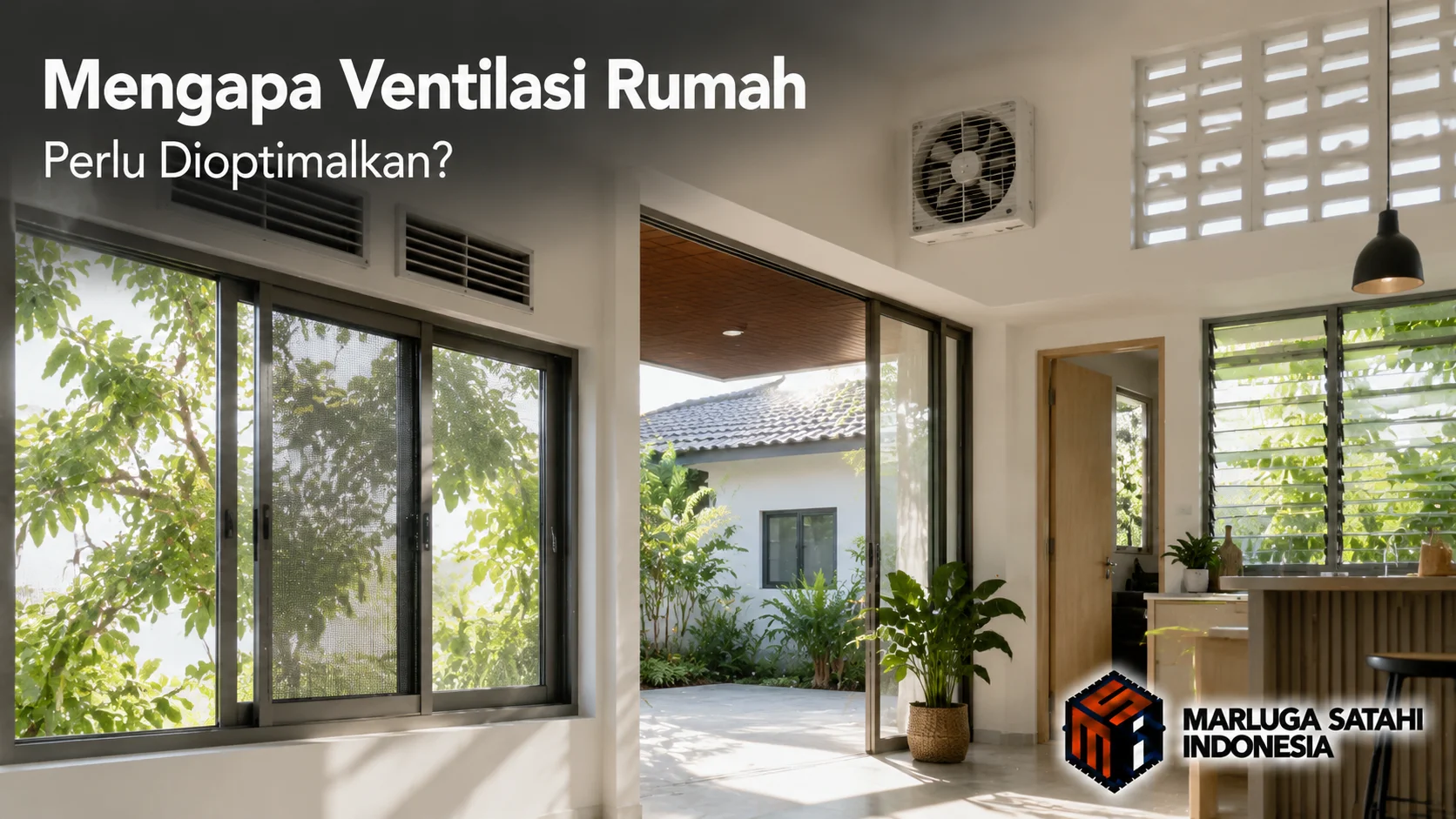 Banner ventilasi rumah dengan konsep interior modern yang menampilkan jendela, ventilasi udara, dan exhaust fan untuk menggambarkan pentingnya sirkulasi udara yang optimal.