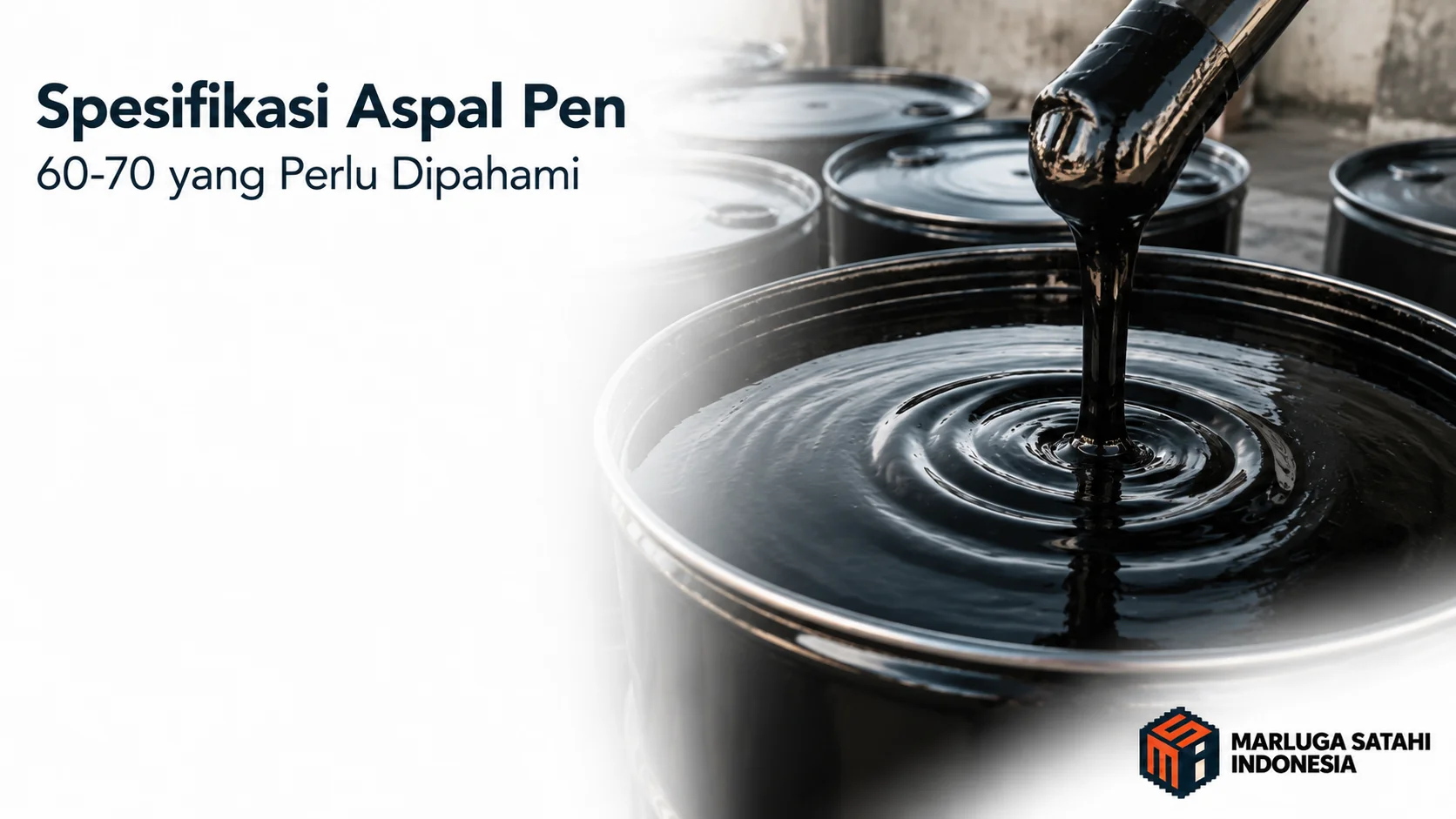 Spesifikasi Aspal Pen 60-70 untuk kebutuhan proyek konstruksi jalan.
