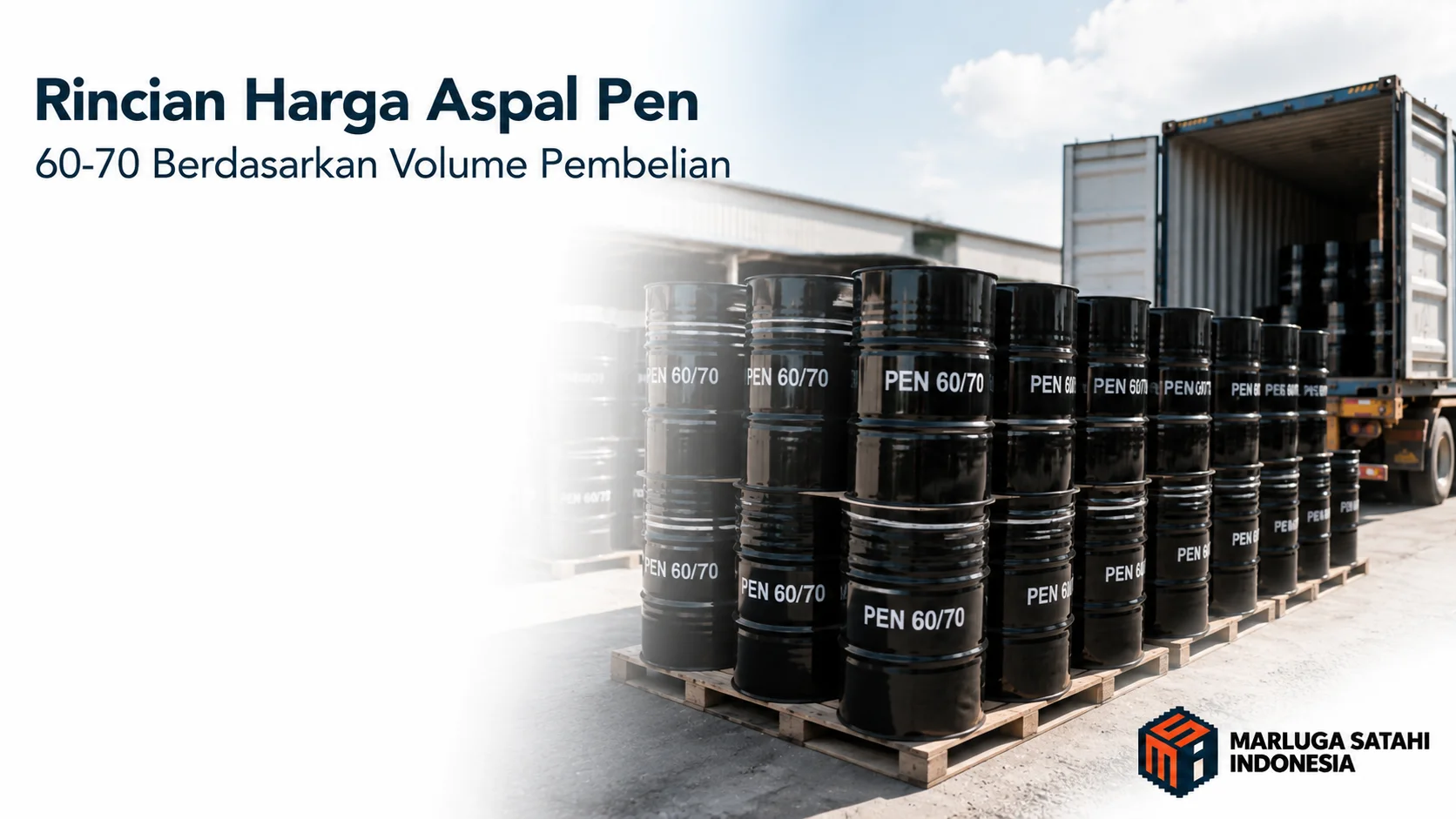 Rincian harga Aspal Pen 60-70 berdasarkan volume pembelian untuk proyek jalan