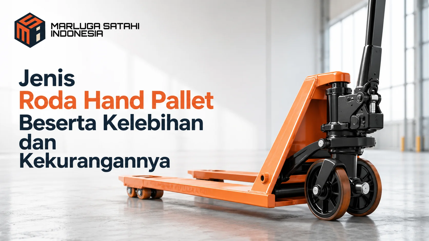 Jenis roda hand pallet beserta kelebihan dan kekurangannya