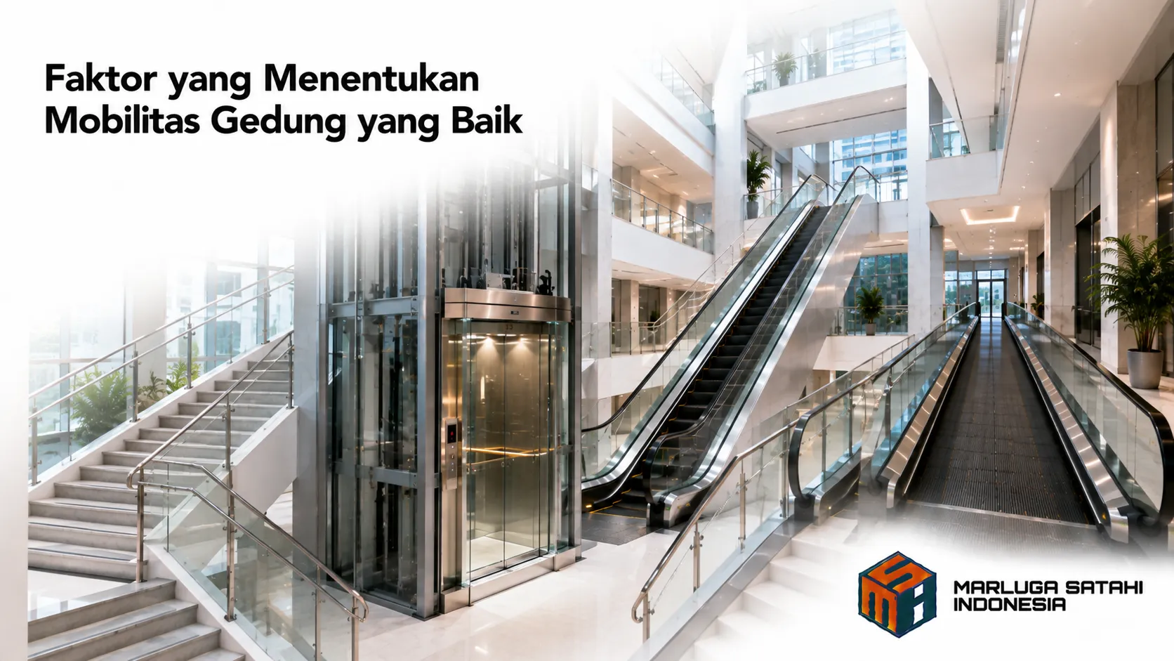 Sistem mobilitas gedung modern dengan lift, eskalator, dan akses vertikal yang terintegrasi.