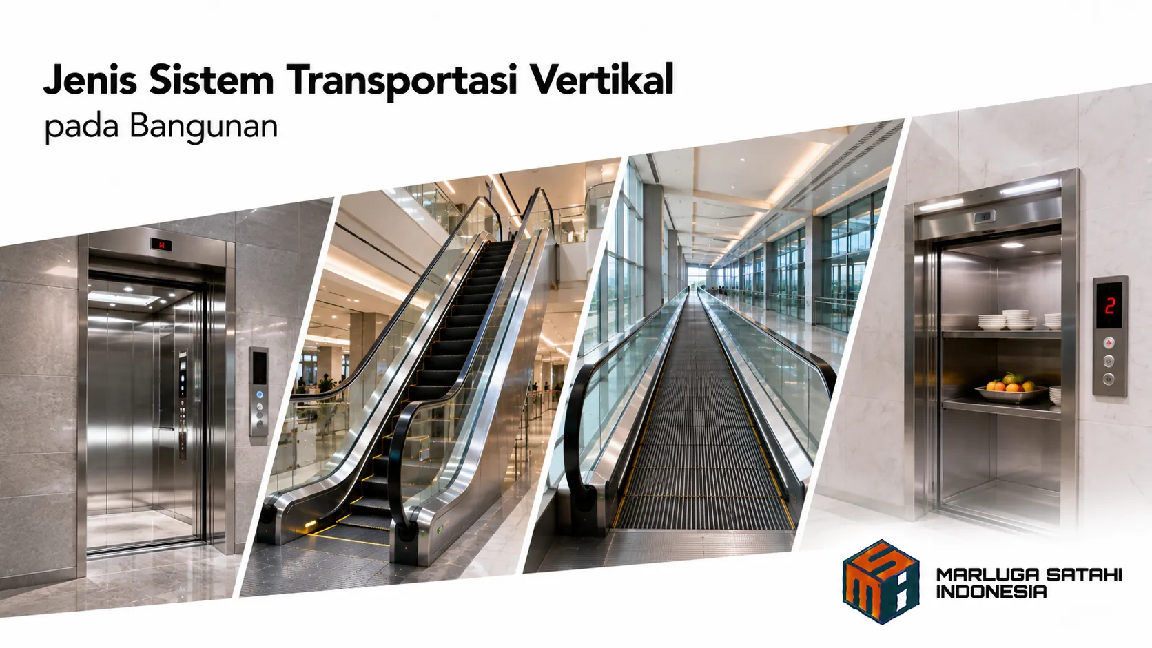 Beragam sistem transportasi vertikal pada bangunan modern, termasuk lift, eskalator, travelator, dan dumbwaiter.