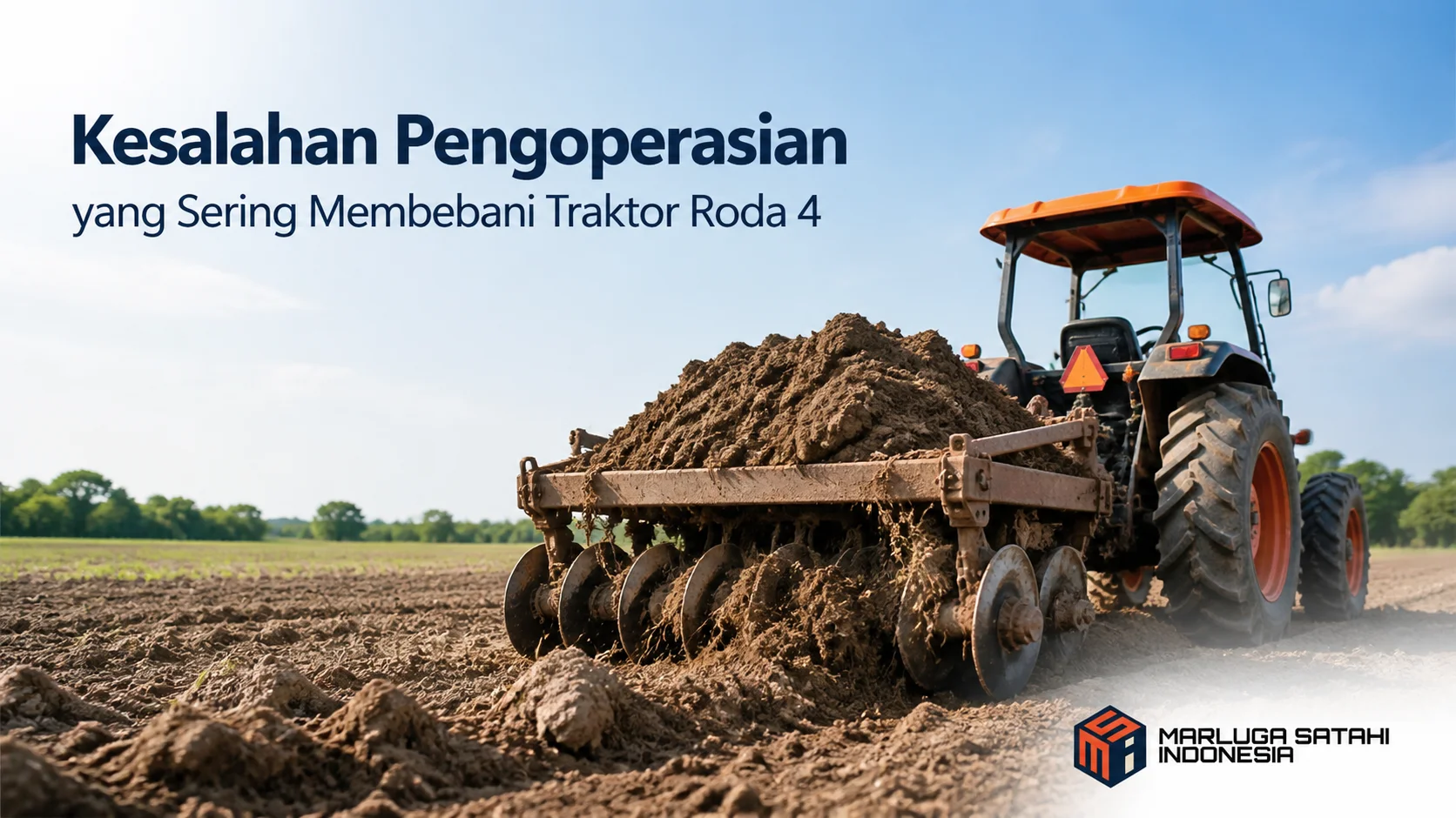 Traktor roda 4 menarik implement pertanian dengan beban berat di lahan terbuka untuk menggambarkan risiko kesalahan pengoperasian.