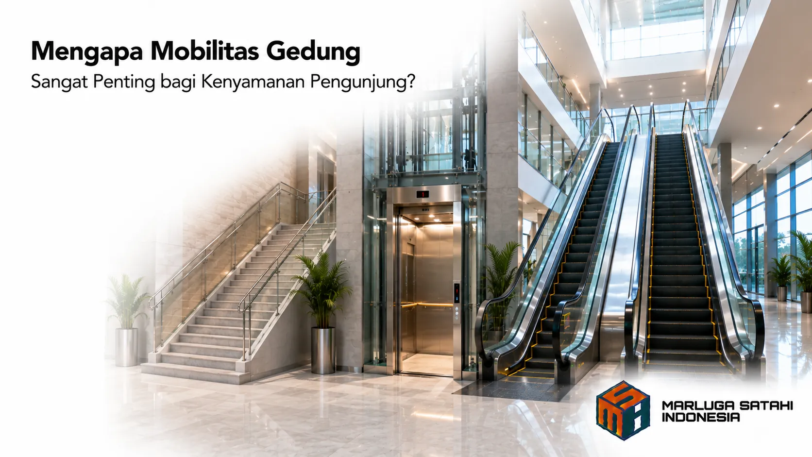 Tangga elektrik, lift, dan tangga konvensional di lobi gedung modern yang mendukung mobilitas pengunjung secara efisien.