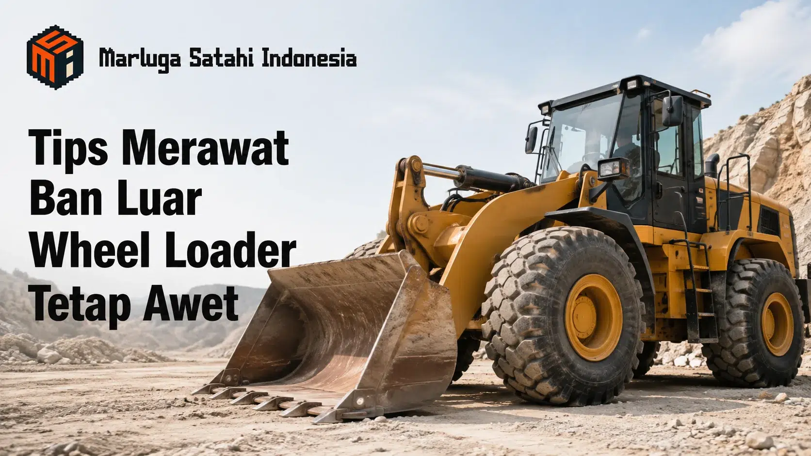 Distributor material proyek INAPROC untuk kebutuhan ban wheel loader