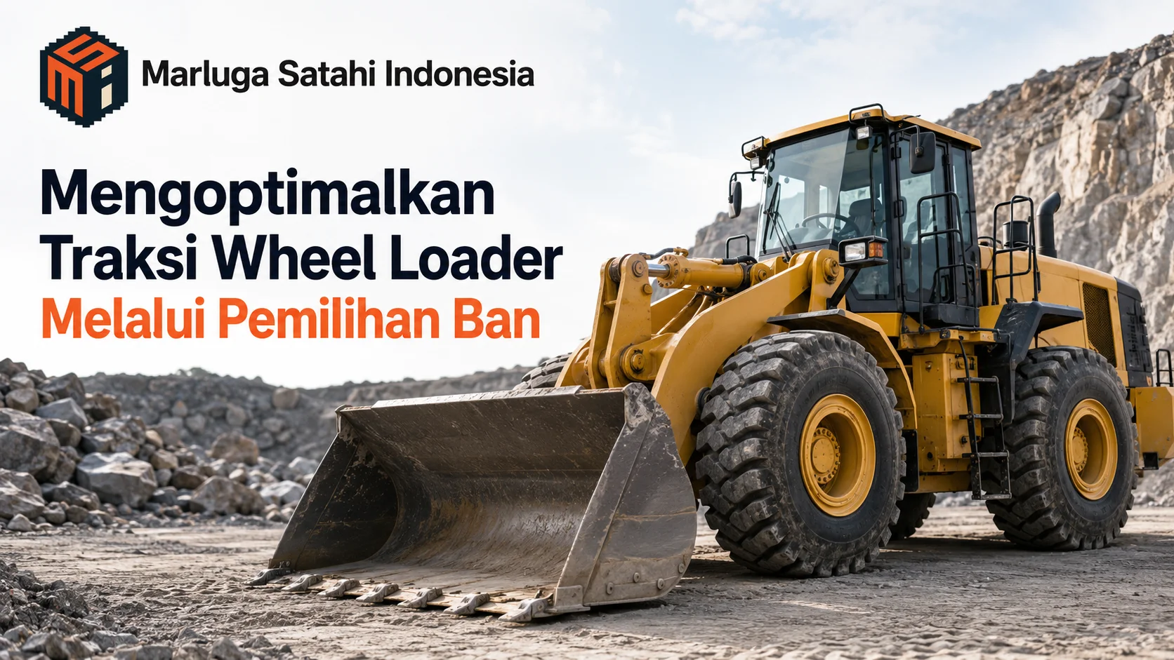 Perusahaan pengadaan konstruksi di Tangerang untuk kebutuhan ban wheel loader