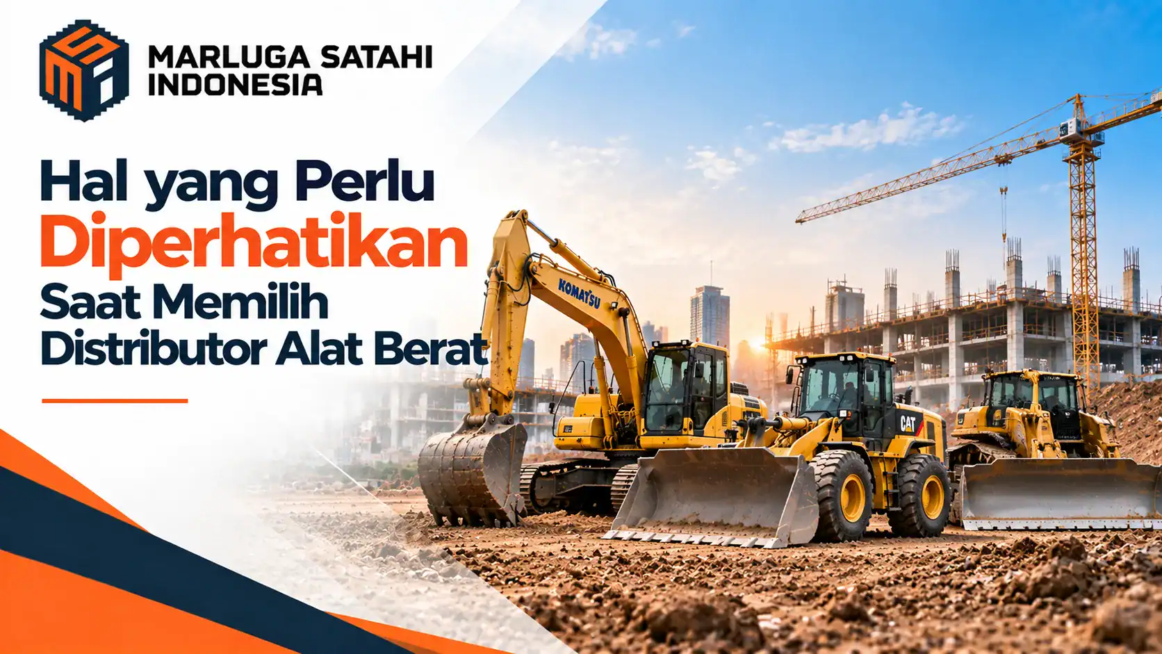 Distributor alat berat e-katalog untuk kebutuhan proyek konstruksi