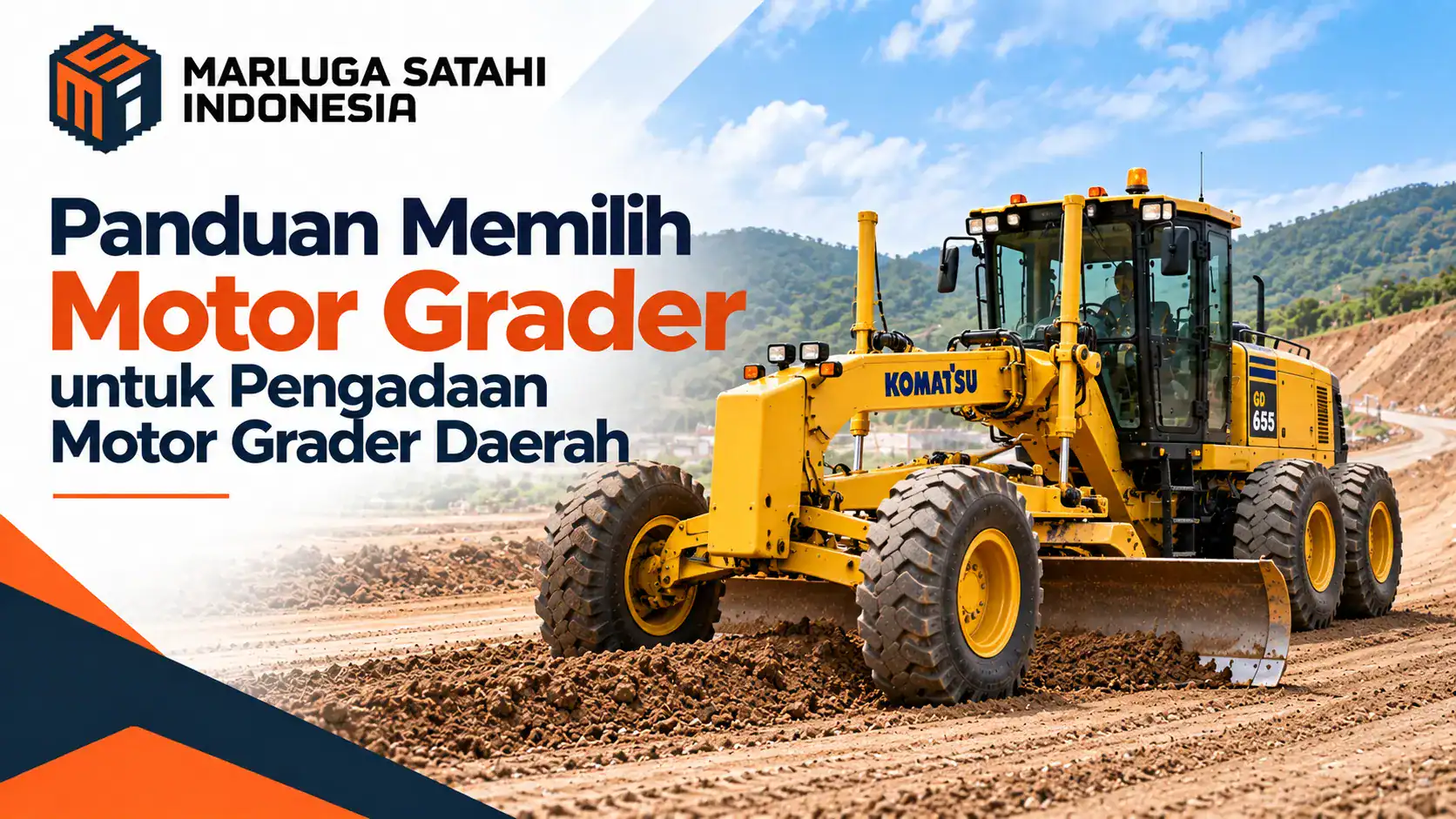 Panduan Memilih Motor Grader untuk Pengadaan Motor Grader Daerah