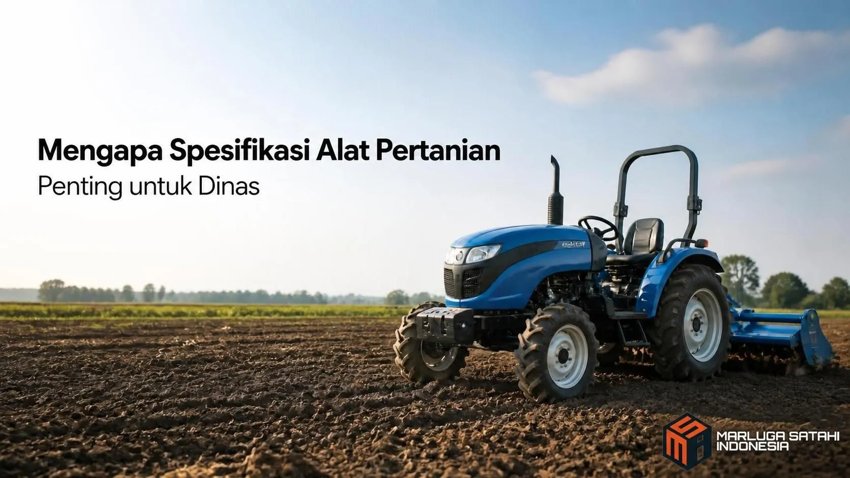 Mengapa Spesifikasi Alat Pertanian Penting untuk Dinas
