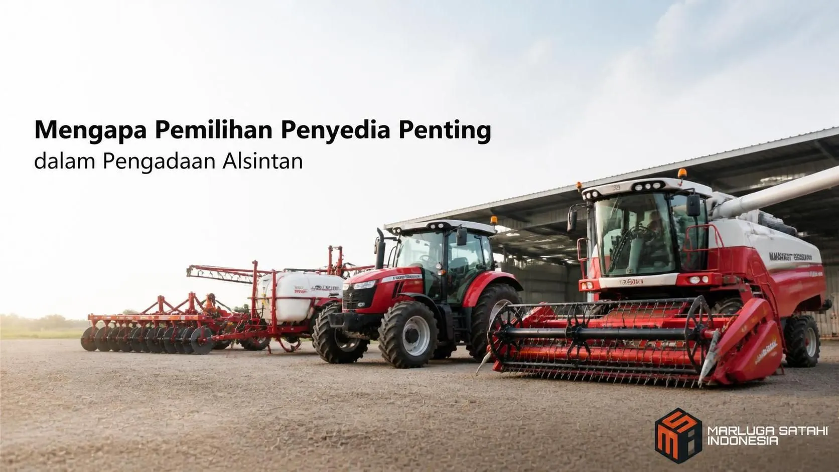 Mengapa Pemilihan Penyedia Penting dalam Pengadaan Alsintan